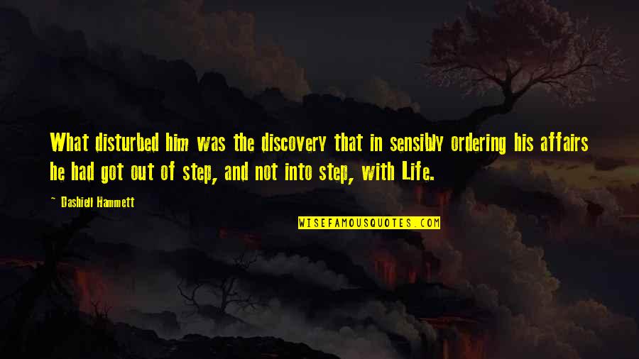 Hammett's Quotes By Dashiell Hammett: What disturbed him was the discovery that in