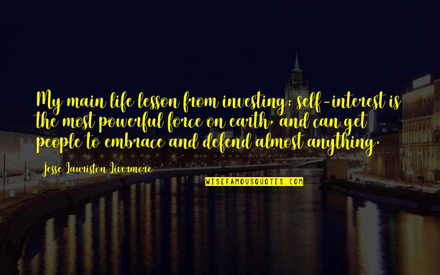 Hammonds Chocolate Quotes By Jesse Lauriston Livermore: My main life lesson from investing: self-interest is Hammonds Chocolate Quotes By Jesse Lauriston Livermore: My main life lesson from investing: self-interest is