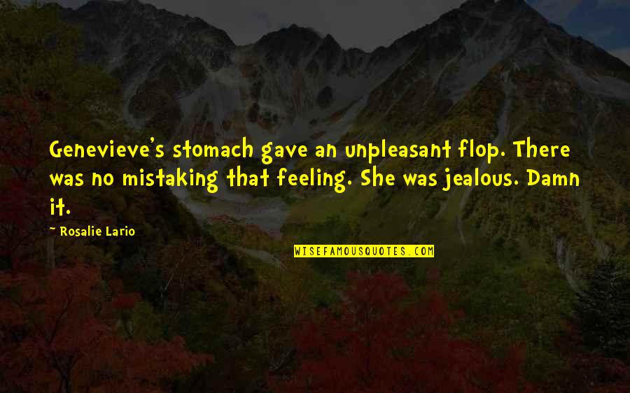 Hammouchi Quotes By Rosalie Lario: Genevieve's stomach gave an unpleasant flop. There was Hammouchi Quotes By Rosalie Lario: Genevieve's stomach gave an unpleasant flop. There was
