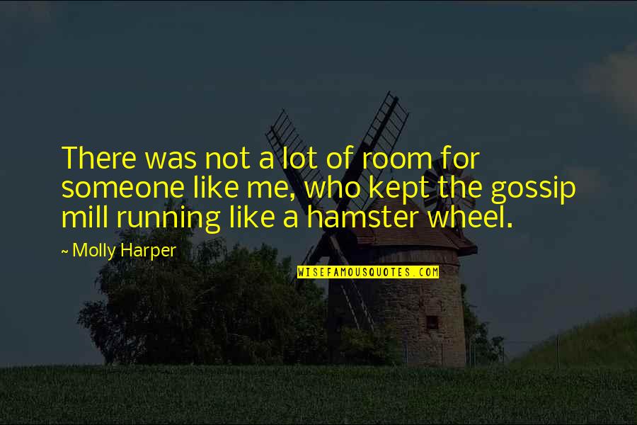 Hamster Quotes By Molly Harper: There was not a lot of room for