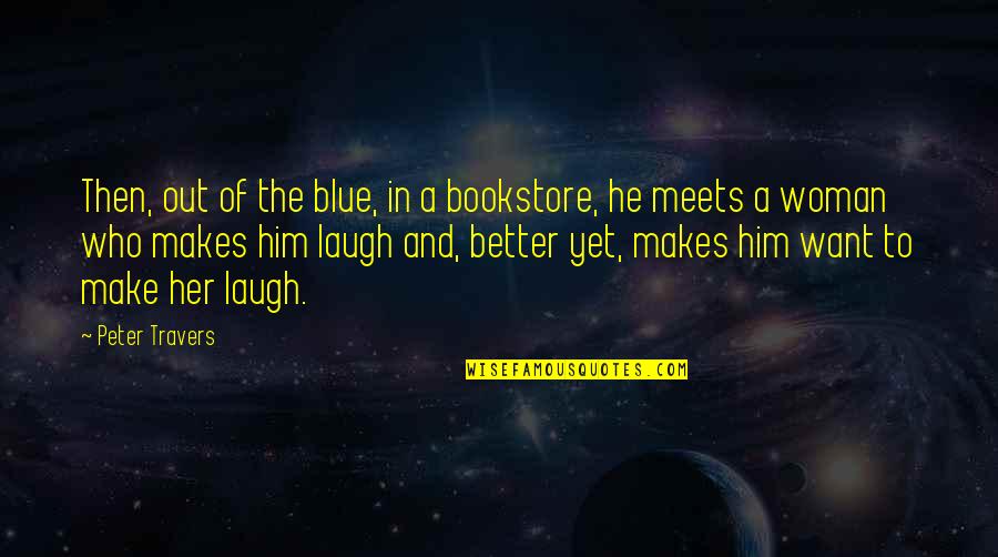 Hamstring Quotes By Peter Travers: Then, out of the blue, in a bookstore,