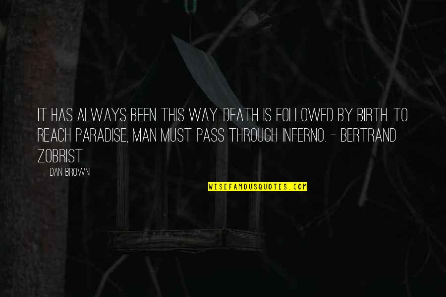 Hana Kimi Quotes By Dan Brown: It has always been this way. Death is