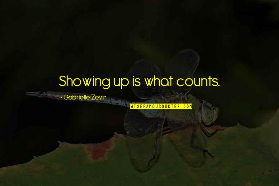 Hanael Angel Quotes By Gabrielle Zevin: Showing up is what counts.