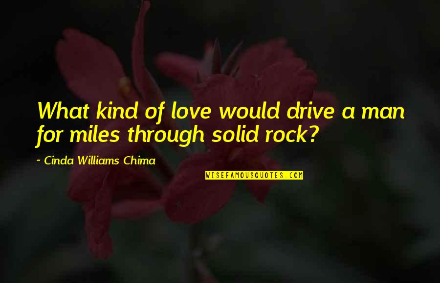 Hanalea Quotes By Cinda Williams Chima: What kind of love would drive a man