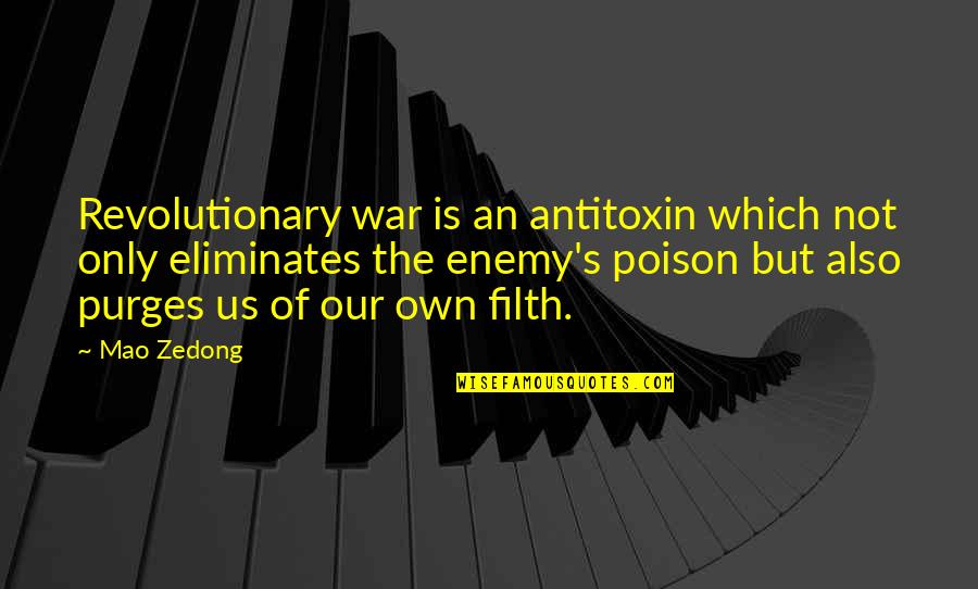Hanamel Clip Quotes By Mao Zedong: Revolutionary war is an antitoxin which not only Hanamel Clip Quotes By Mao Zedong: Revolutionary war is an antitoxin which not only