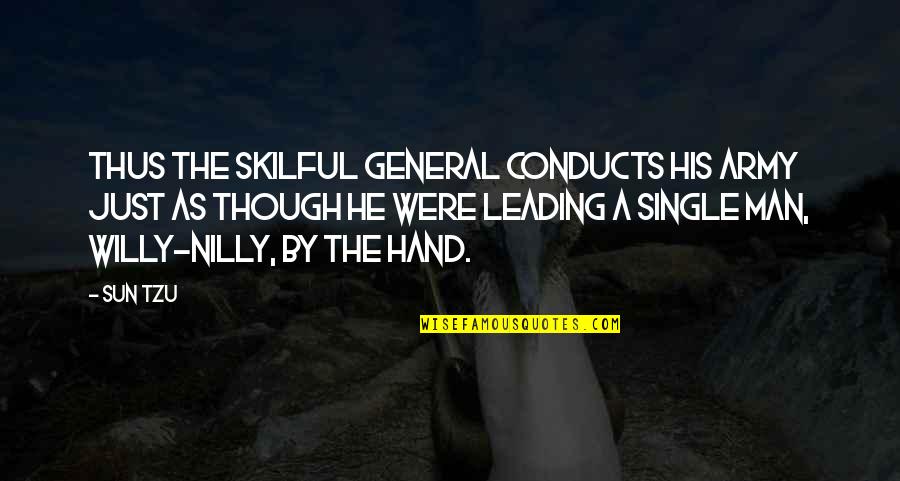Hand Art Quotes By Sun Tzu: Thus the skilful general conducts his army just Hand Art Quotes By Sun Tzu: Thus the skilful general conducts his army just