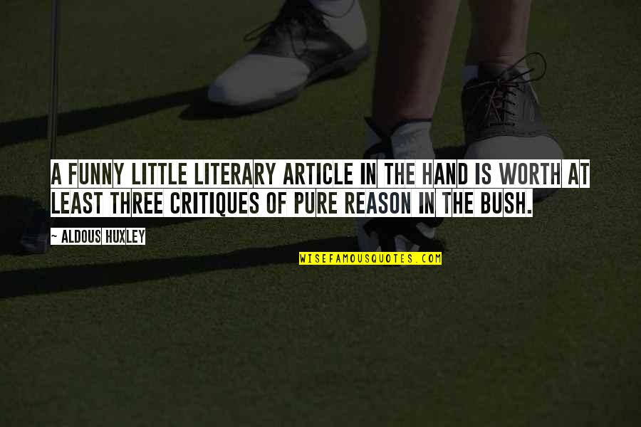 Hand Funny Quotes By Aldous Huxley: A funny little literary article in the hand