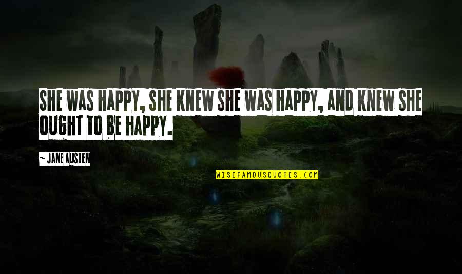 Hand Me Down Quotes By Jane Austen: She was happy, she knew she was happy,
