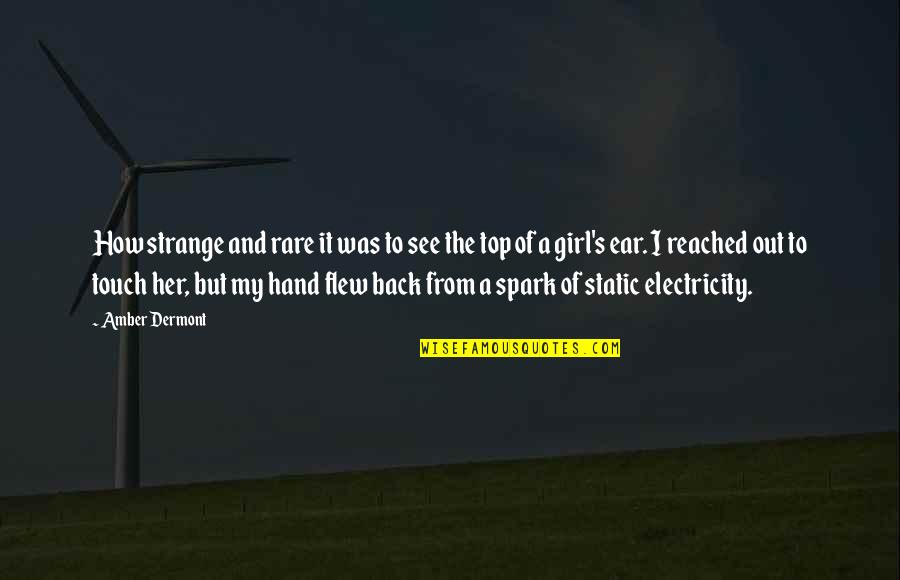 Hand Touch Quotes By Amber Dermont: How strange and rare it was to see Hand Touch Quotes By Amber Dermont: How strange and rare it was to see