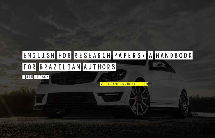 Handbook's Quotes By Jim Hesson: English for Research Papers: A Handbook for Brazilian