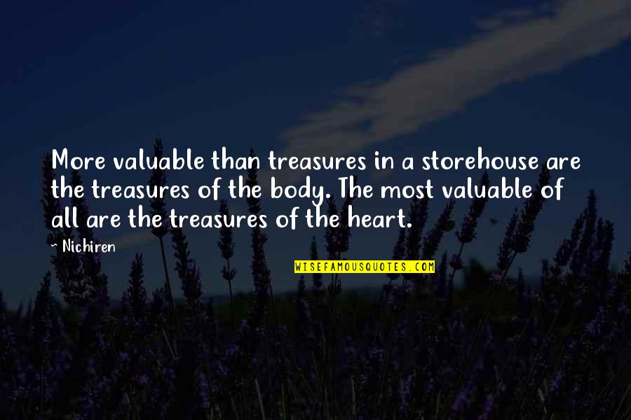 Handbridge Estate Quotes By Nichiren: More valuable than treasures in a storehouse are