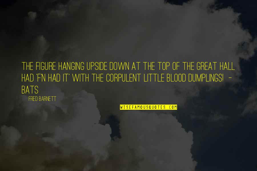 Hande Quotes By Fred Barnett: The figure hanging upside down at the top