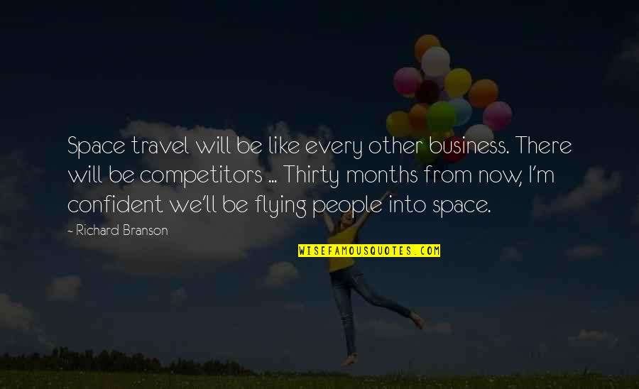 Handeln Synonym Quotes By Richard Branson: Space travel will be like every other business.