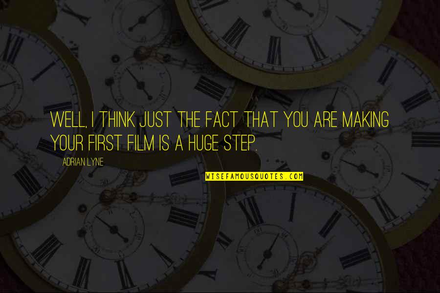 Handicapable Vans Quotes By Adrian Lyne: Well, I think just the fact that you