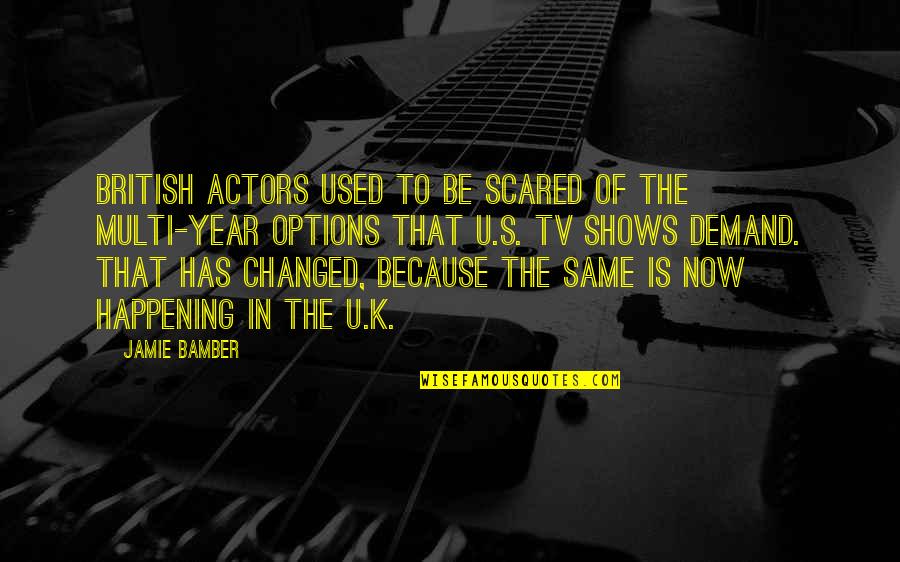 Handlungsplan Quotes By Jamie Bamber: British actors used to be scared of the Handlungsplan Quotes By Jamie Bamber: British actors used to be scared of the