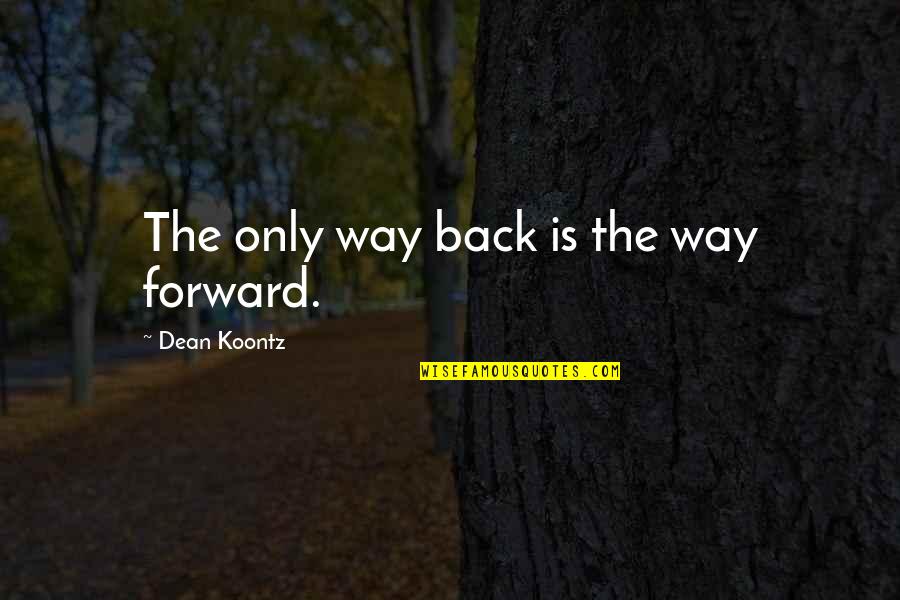 Handmade Christmas Card Quotes By Dean Koontz: The only way back is the way forward. Handmade Christmas Card Quotes By Dean Koontz: The only way back is the way forward.