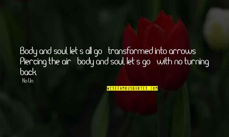 Handmaids Tale Scrabble Quotes By Ko Un: Body and soul, let's all go / transformed