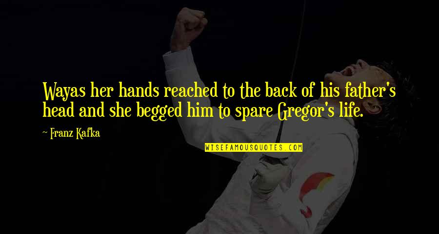 Hands And Life Quotes By Franz Kafka: Wayas her hands reached to the back of Hands And Life Quotes By Franz Kafka: Wayas her hands reached to the back of