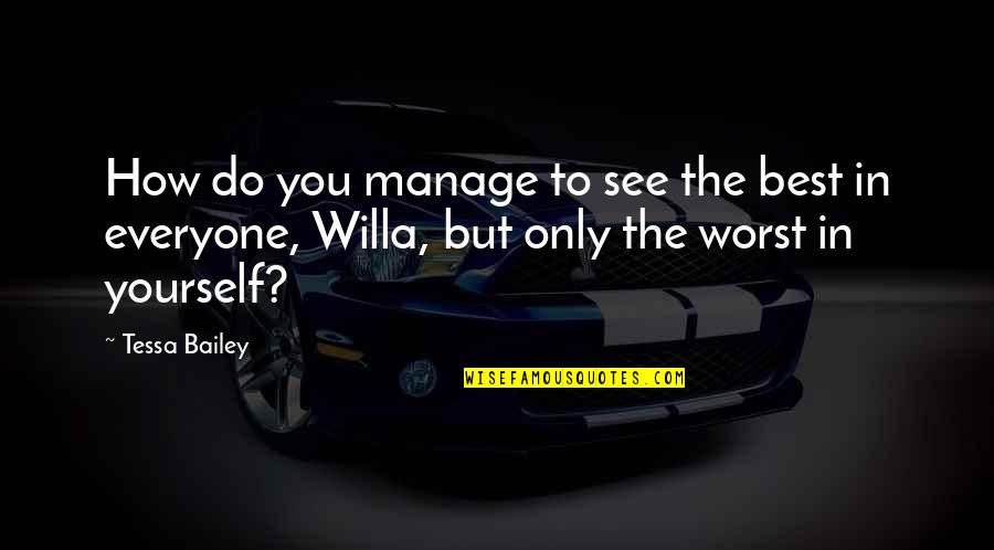 Handsaw Mm2 Quotes By Tessa Bailey: How do you manage to see the best Handsaw Mm2 Quotes By Tessa Bailey: How do you manage to see the best