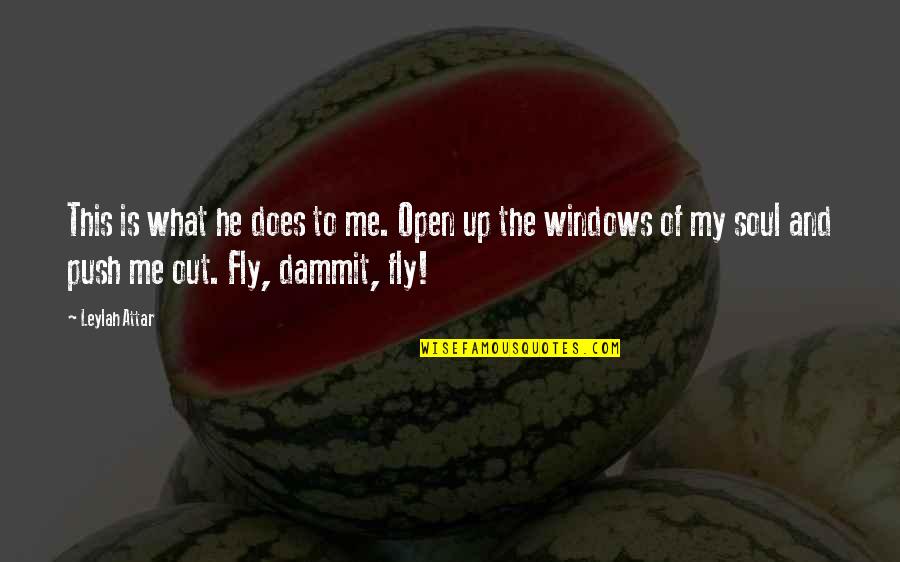 Handspike Bar Quotes By Leylah Attar: This is what he does to me. Open