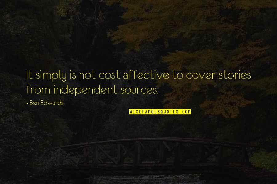 Handypersons Quotes By Ben Edwards: It simply is not cost affective to cover