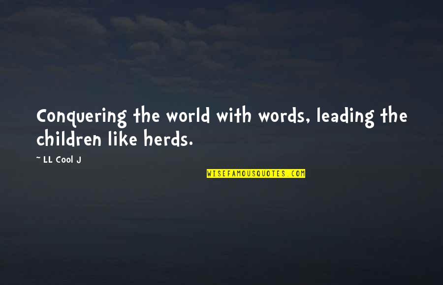 Hanes Amazon Quotes By LL Cool J: Conquering the world with words, leading the children
