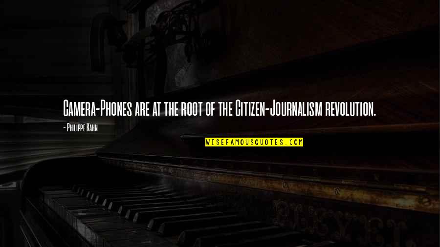 Hanieh Tavassoli Quotes By Philippe Kahn: Camera-Phones are at the root of the Citizen-Journalism
