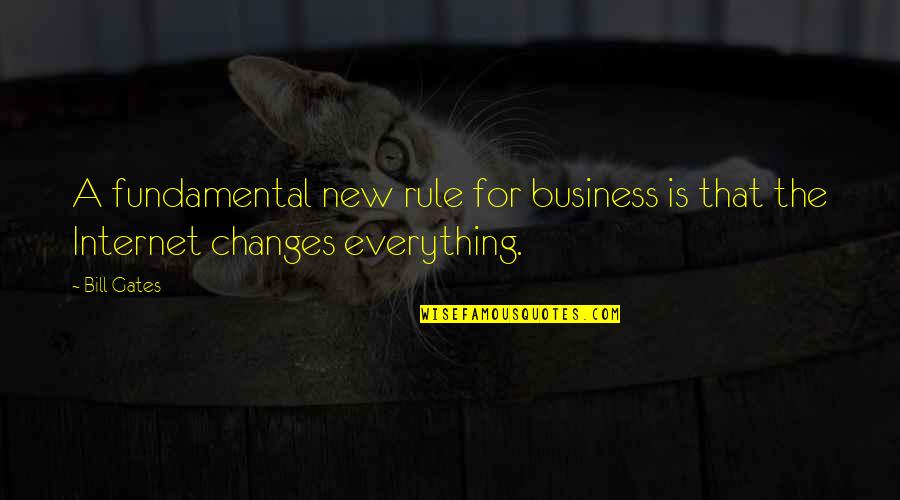 Haniqra Quotes By Bill Gates: A fundamental new rule for business is that
