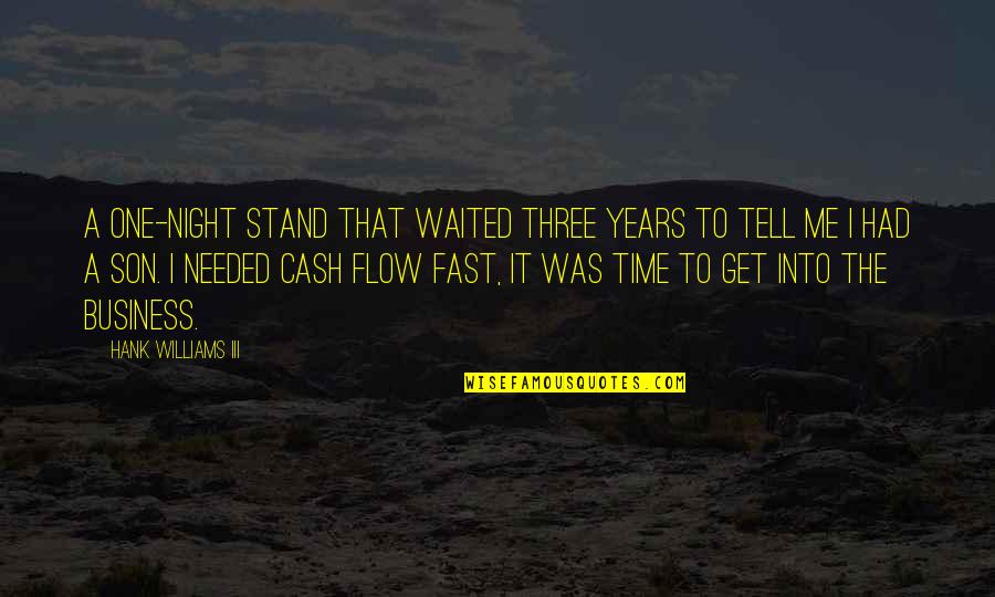 Hank Williams Quotes By Hank Williams III: A one-night stand that waited three years to