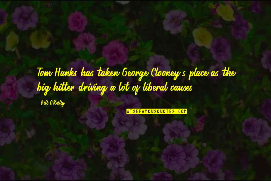 Hanks's Quotes By Bill O'Reilly: Tom Hanks has taken George Clooney's place as Hanks's Quotes By Bill O'Reilly: Tom Hanks has taken George Clooney's place as