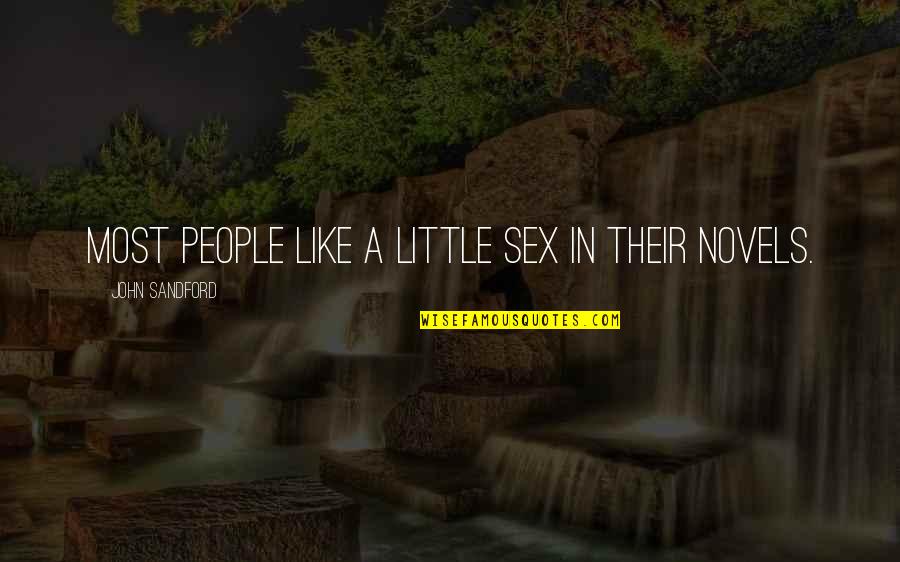 Hannay Quotes By John Sandford: Most people like a little sex in their