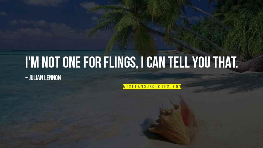 Hannibal Sorbet Quotes By Julian Lennon: I'm not one for flings, I can tell Hannibal Sorbet Quotes By Julian Lennon: I'm not one for flings, I can tell