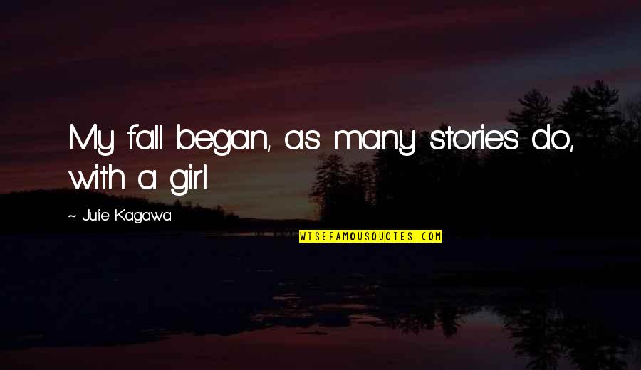 Hannity Fox Quotes By Julie Kagawa: My fall began, as many stories do, with Hannity Fox Quotes By Julie Kagawa: My fall began, as many stories do, with
