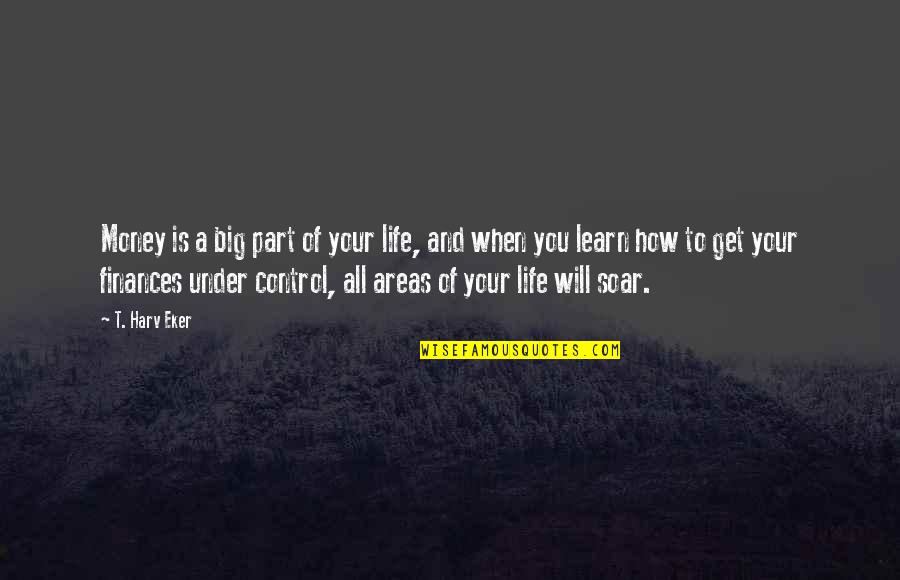 Hannover Messe Quotes By T. Harv Eker: Money is a big part of your life, Hannover Messe Quotes By T. Harv Eker: Money is a big part of your life,