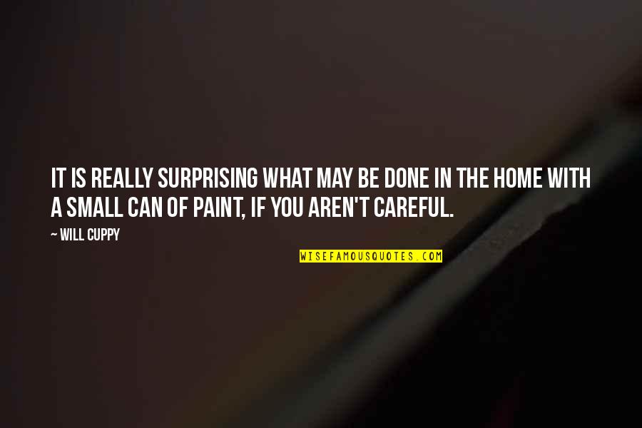 Hansa Wadkar Quotes By Will Cuppy: It is really surprising what may be done