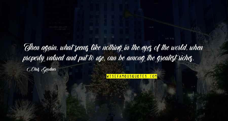 Hanshake Quotes By Chris Gardner: Then again, what seems like nothing in the Hanshake Quotes By Chris Gardner: Then again, what seems like nothing in the