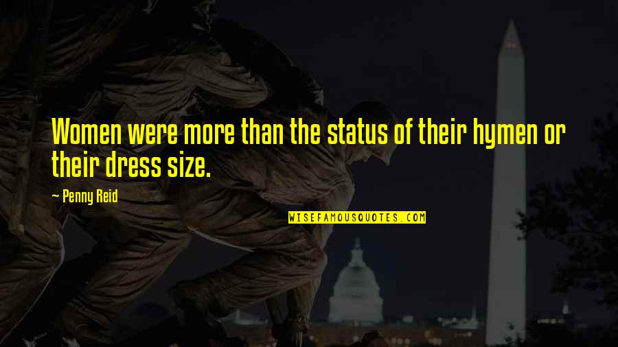 Hanssens Artisanaal Quotes By Penny Reid: Women were more than the status of their