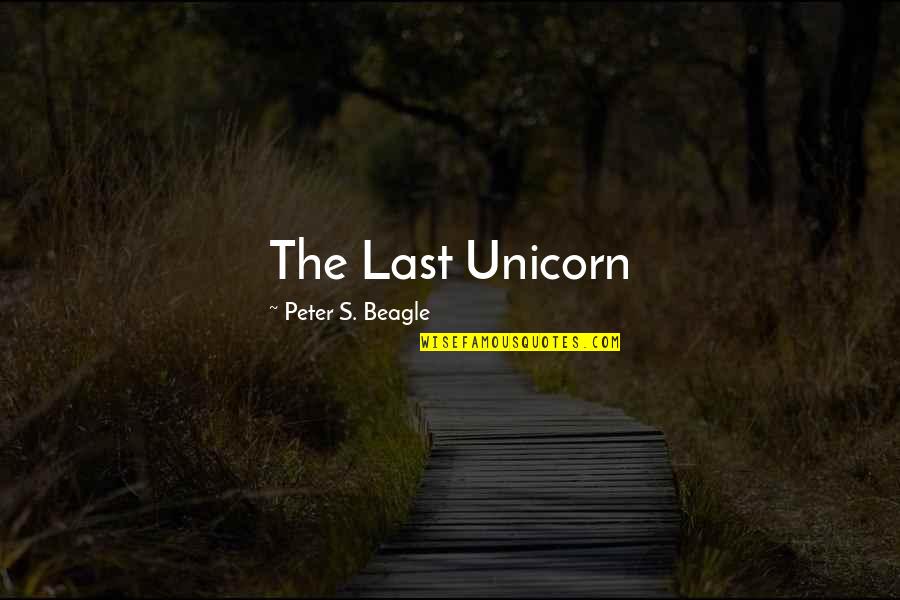 Hanussen Hitlers Astrologer Quotes By Peter S. Beagle: The Last Unicorn Hanussen Hitlers Astrologer Quotes By Peter S. Beagle: The Last Unicorn