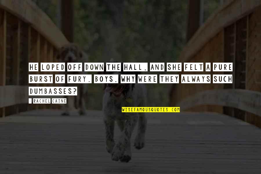 Hapana Swahili Quotes By Rachel Caine: He loped off down the hall, and she Hapana Swahili Quotes By Rachel Caine: He loped off down the hall, and she