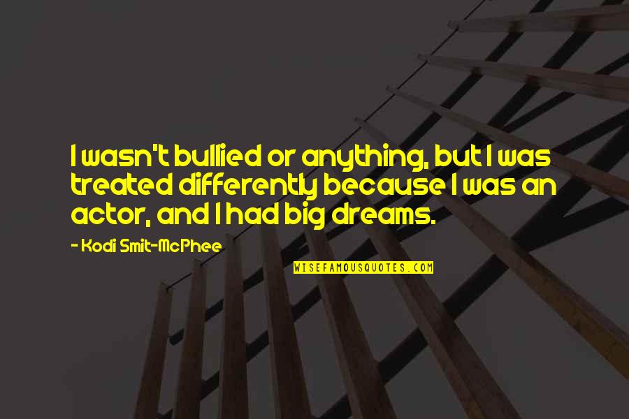 Haplotypes Quotes By Kodi Smit-McPhee: I wasn't bullied or anything, but I was Haplotypes Quotes By Kodi Smit-McPhee: I wasn't bullied or anything, but I was