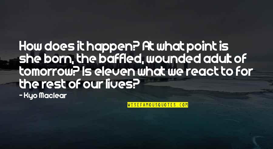 Happen Quotes By Kyo Maclear: How does it happen? At what point is