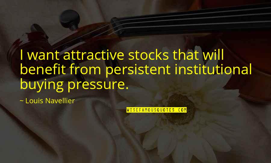 Happened Thesaurus Quotes By Louis Navellier: I want attractive stocks that will benefit from
