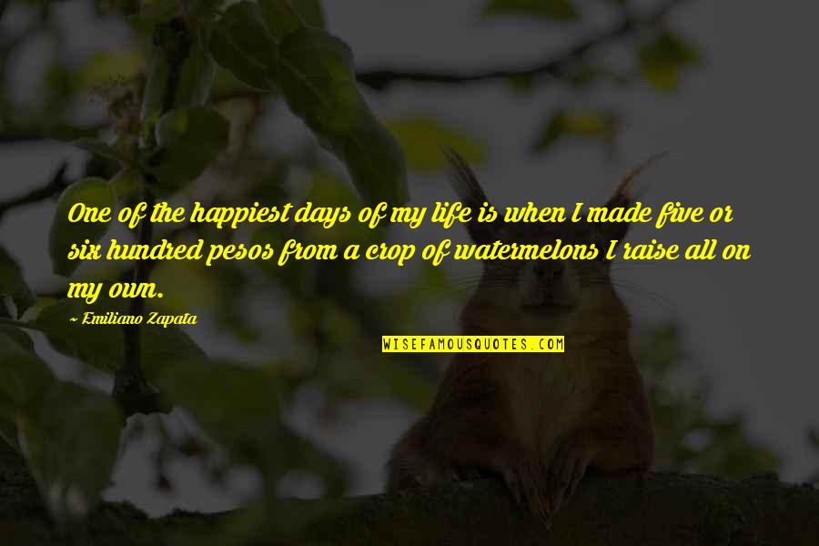 Happiest Life Quotes By Emiliano Zapata: One of the happiest days of my life
