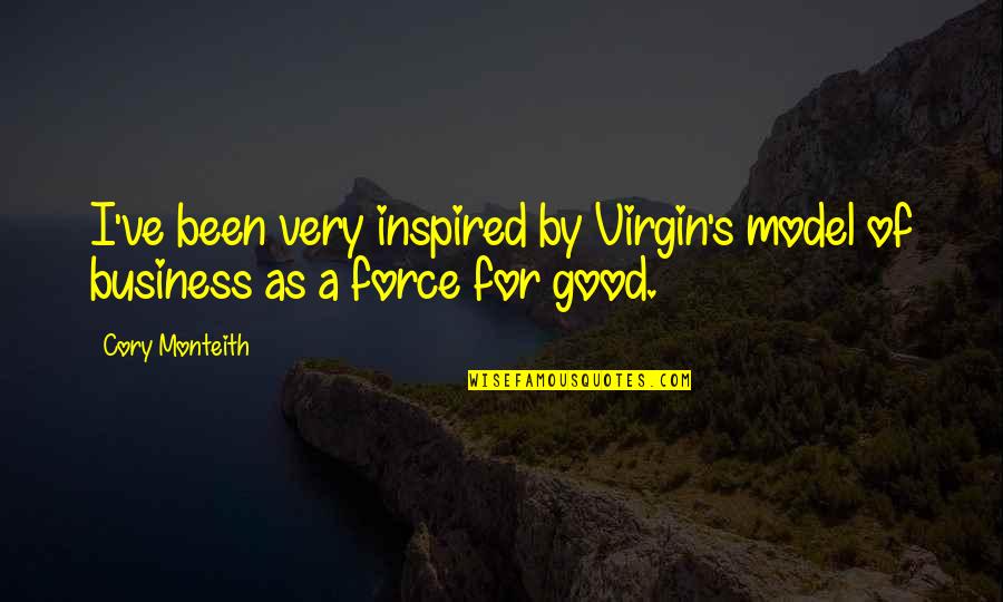 Happiness Bible Verse Quotes By Cory Monteith: I've been very inspired by Virgin's model of