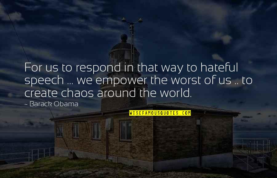 Happiness Checker Quotes By Barack Obama: For us to respond in that way to