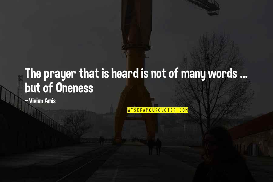Happiness Is Not Quotes By Vivian Amis: The prayer that is heard is not of