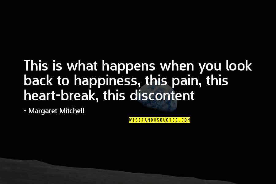 Happiness Sadness Quotes By Margaret Mitchell: This is what happens when you look back