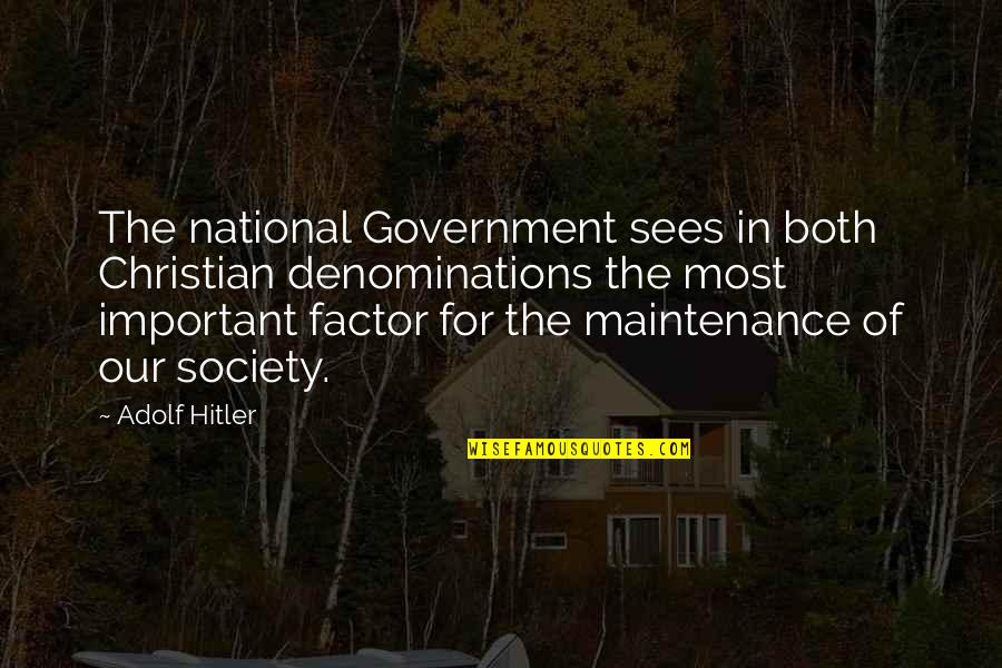 Happiness Someday Quotes By Adolf Hitler: The national Government sees in both Christian denominations