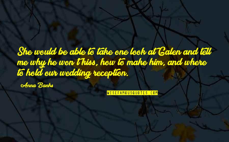 Happiness With Friends Tagalog Quotes By Anna Banks: She would be able to take one look