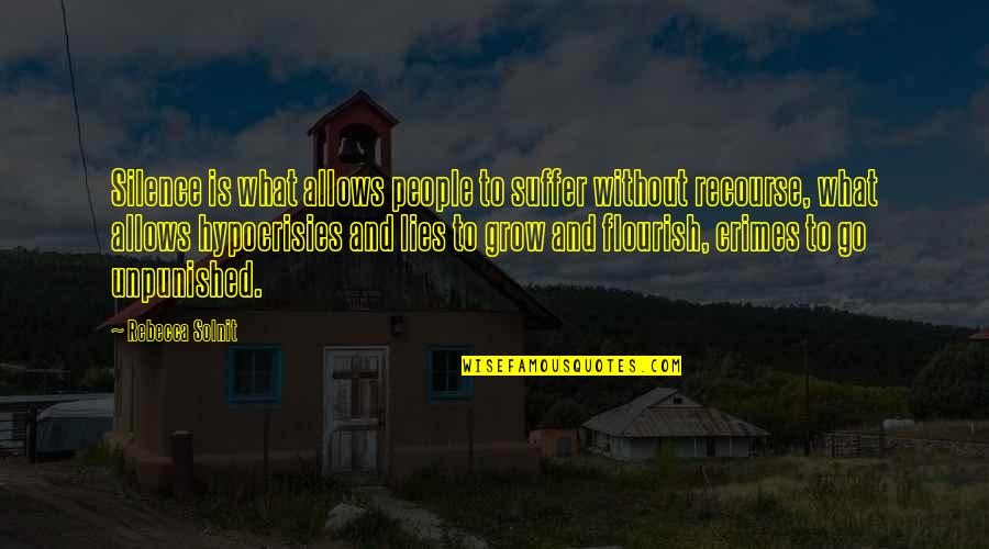 Happy 70th Birthday Quotes By Rebecca Solnit: Silence is what allows people to suffer without Happy 70th Birthday Quotes By Rebecca Solnit: Silence is what allows people to suffer without